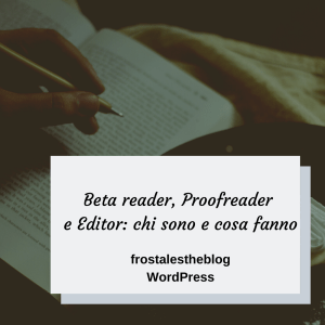 beta_reader_proofreader_editor_chi_sono_cosa_fanno